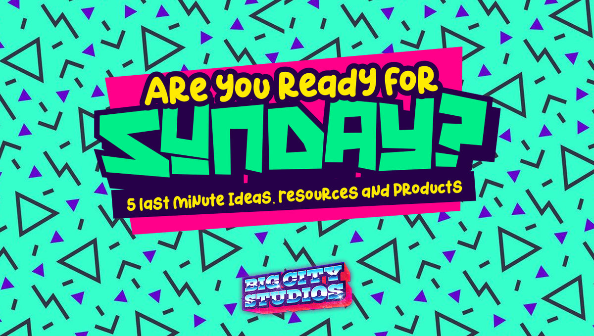 Are You Ready for Sunday? 5 Last Minute Ideas and Resources (October 30, 2020)