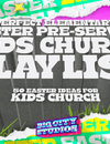 The Perfect Elementary-Age Easter Pre-Service Kids Church Playlist