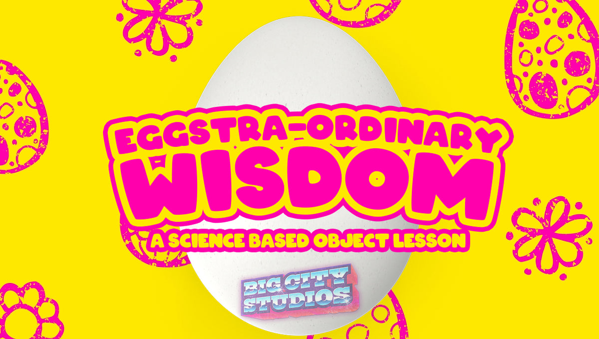 Eggstraordinary Wisdom: A Science-Based Object Lesson