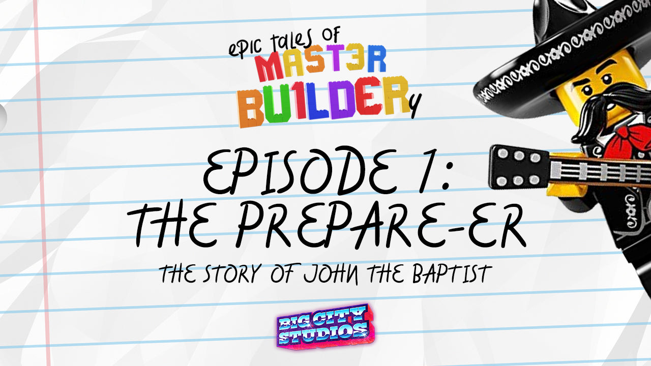 "Epic Tales of Master Builder-y" Episode 1: The Preparer-er
