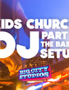 Kids Church DJ - Part 1: The Basic Setup