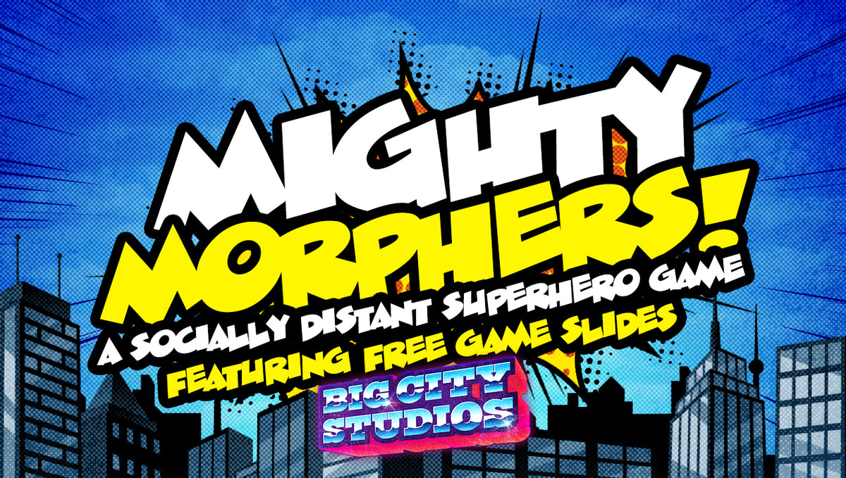 Mighty Morphers: A Socially Distant Superhero Game