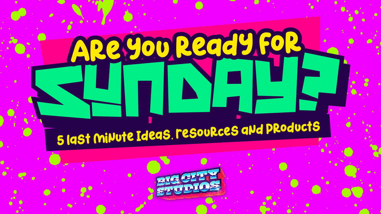 Are You Ready for Sunday? 5 Last Minute Ideas, Resources and Products (October 16, 2020)