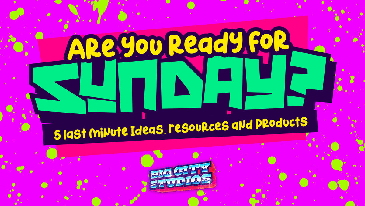 Are You Ready for Sunday? 5 Last Minute Ideas, Resources and Products (October 16, 2020)