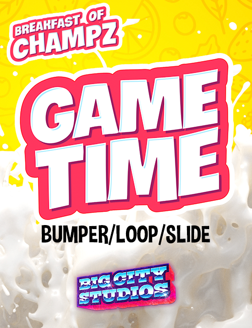 Breakfast of Champz - Game Time Bumper/Loop/Slide