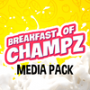 Breakfast of Champz Media Pack