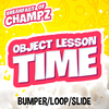 Breakfast of Champz - Object Lesson Time Bumper/Loop/Slide