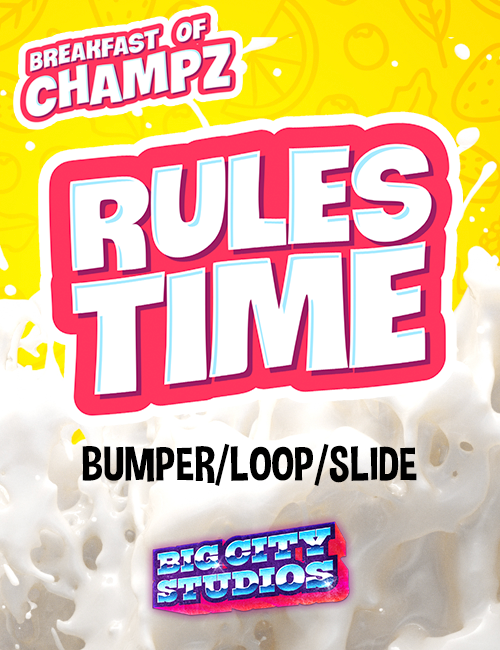 Breakfast of Champz - Rules Time Bumper/Loop/Slide