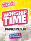 Breakfast of Champz - Worship Time Bumper/Loop/Slide