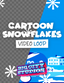 Cartoon Snowflakes Video Loop