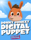 Donny Donkey Digital Puppet