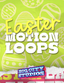 Easter Motion Loop Pack