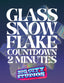 Glass Snowflake Countdown 2 Minutes 01
