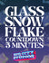 Glass Snowflake Countdown 5 Minutes 02