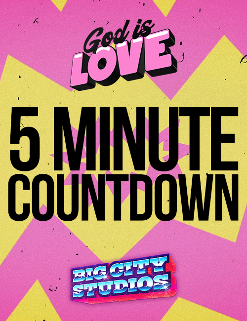 God is Love - 5 Minute Countdown