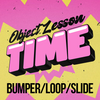 God is Love - Object Lesson Time Bumper/Loop/Slide