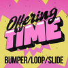 God is Love - Offering Time Bumper/Loop/Slide