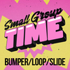 God is Love - Small Group Time Bumper/Loop/Slide