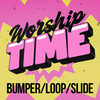 God is Love - Worship Time Bumper/Loop/Slide