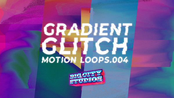 Gradient Glitch Loop Pack 004