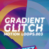 Gradient Glitch Loop Pack 003