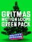 Gritmas Motion Loops Green