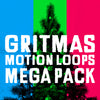 Gritmas Motion Loops Mega Pack