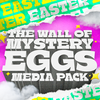 Wall of Mystery Eggs Media Pack