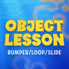 Underwater Mania - Object Lesson Bumper/Loop/Slide
